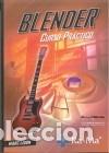 Libros: BLENDER. CURSO PR&Aacute;CTICO - ; LIDON MA&Ntilde;AS, MARC - Foto 1