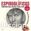 B&uuml;cher: Espirogl&iacute;ficos. H&eacute;roes del rock y del pop - Pavitte, Thomas