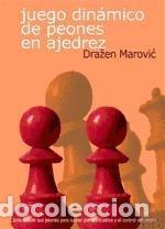 books: Juego din&aacute;mico de peones en ajedrez - Drazen Marovic