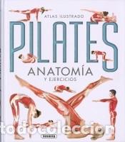 Libros: Pilates. Anatom&iacute;a y ejercicios - Vigu&eacute;, Jordi; Kavafis, Gregory