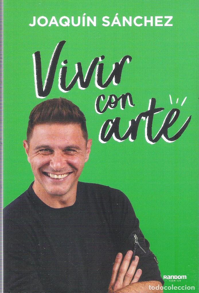 Libros: Vivir con arte , Joaquin Sanchez - Foto 1