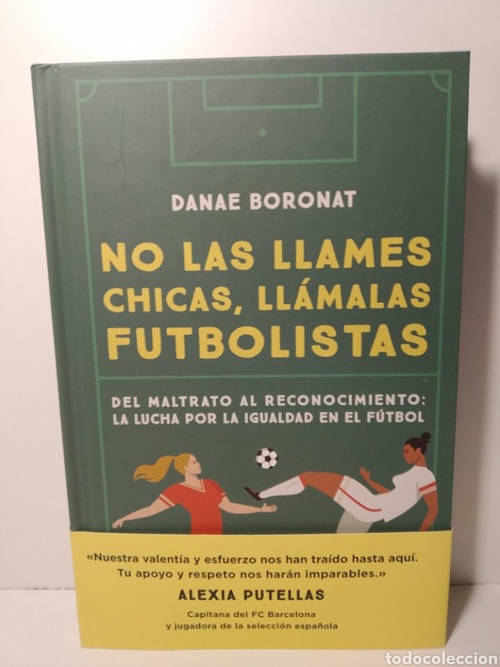 No las llames chicas, llámalas futbolistas - Danae Boronat