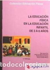 Livres: La Educaci&oacute;n F&iacute;sica en la Educaci&oacute;n Infantil de 3 a 6 a&ntilde;os - AZNAR ORO