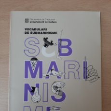 Libros: VOCABULARI DE SUBMARINISME 1989, PRIMERA EDICIÓN, BUCEO Y PESCA SUBMARINA. Lote 380259269