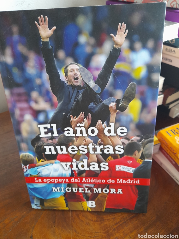 Libros: El a&ntilde;o de nuestras vidas. Miguel Mora - Foto 3