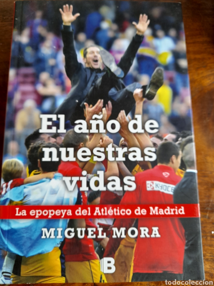 Libros: El a&ntilde;o de nuestras vidas. Miguel Mora - Foto 1