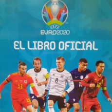 Libros: EL LIBRO OFICIAL UEFA EURO 2020. Lote 317021788