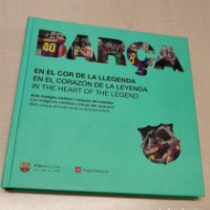 Libros: BARCA EN EL COR DE LA LLEGENDA - BARÇA EN EL CORAZON DE LA LEYENDA. Lote 340947568