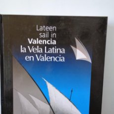 Libros: ¡¡ LA VELA LATINA EN VALENCIA: !! LIBRO NUEVO.