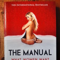 Libros: THE MANUAL: WHAT WOMEN WANT AND HOW TO GIVE IT TO THEM, W. ANTON. Lote 400347029