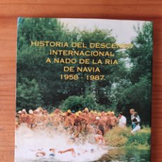 Libros: HISTORIA DEL DESCENSO INTERNACIONAL A NADO DE LA RÍA DE NAVIA. Lote 351420619