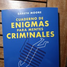 Libros: CUADERNO DE ENIGMAS PARA MENTES CRIMINALES GARETH MOORE. Lote 357009485