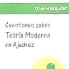 Libros: CUESTIONES SOBRE TEORÍA MODERNA EN AJEDREZ - ISAAC LIPNITSKY. Lote 364028831