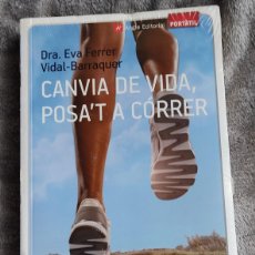 Libros: CANVIA DE VIDA POSA'T A CÓRRER ( PRECINTAT). Lote 380357289