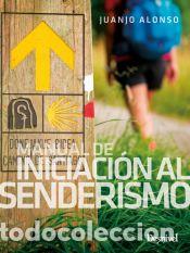 Libros: Manual de iniciaci&oacute;n al senderismo - Alonso Checa, Juan Jos&eacute;