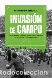 Libri: Invansi&oacute;n de campo - Requeijo Mateo, Alejandro