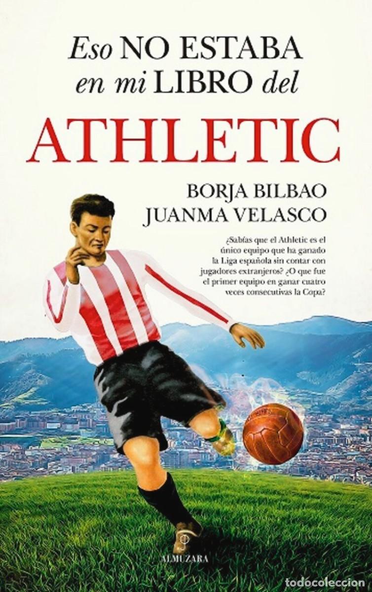 Libros: ESO NO ESTABA EN MI LIBRO DEL ATHLETIC - Foto 1