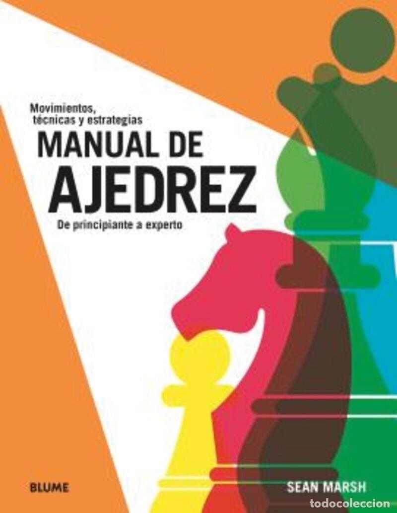Libros: MANUAL DE AJEDREZ - DE PRINCIPIANTE A EXPERTO - Foto 1