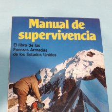 Libros: MANUAL DE SUPERVIVENCIA, EL.LIBRO DE LAS FUERZAS ARMADAS DE LOS ESTADOS UNIDOS, MARTÍNEZ ROCA