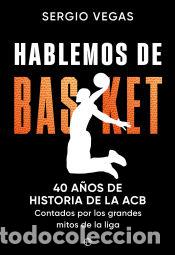 Libros: Hablemos de basket - Vegas, Sergio - Foto 1