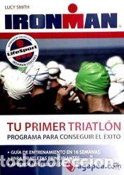 Libros: Tu primer Triatl&oacute;n - Smith, Lucy - Foto 1