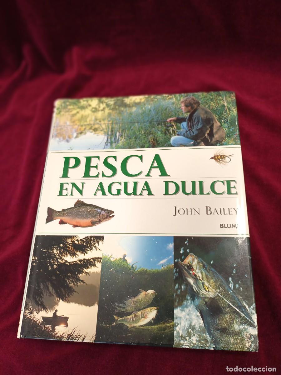 Libros: PESCA EN AGUA DULCE DE JOHN BAILEY. - Foto 9