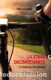 Libros: La etapa decimocuarta - Tim Krabb&eacute; - Foto 1