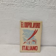 Libros: ANTIGUO LIBRO,EL DOPOLAVORO ITALIANO.EN ESPAÑOL