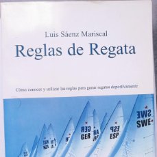 Libros: REGLAS DE REGATA. COMO CONOCER Y UTILIZAR LAS REGLAS PARA GANAR REGATAS DEPORTIVAMENTE.