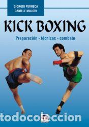 Libros: KICK BOXING - Giorgio Perreca; Danielle Molori - Foto 1
