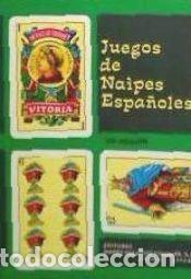 B&uuml;cher: Juegos de Naipes Espa&ntilde;oles - Heraclio Fournier, S.A.
