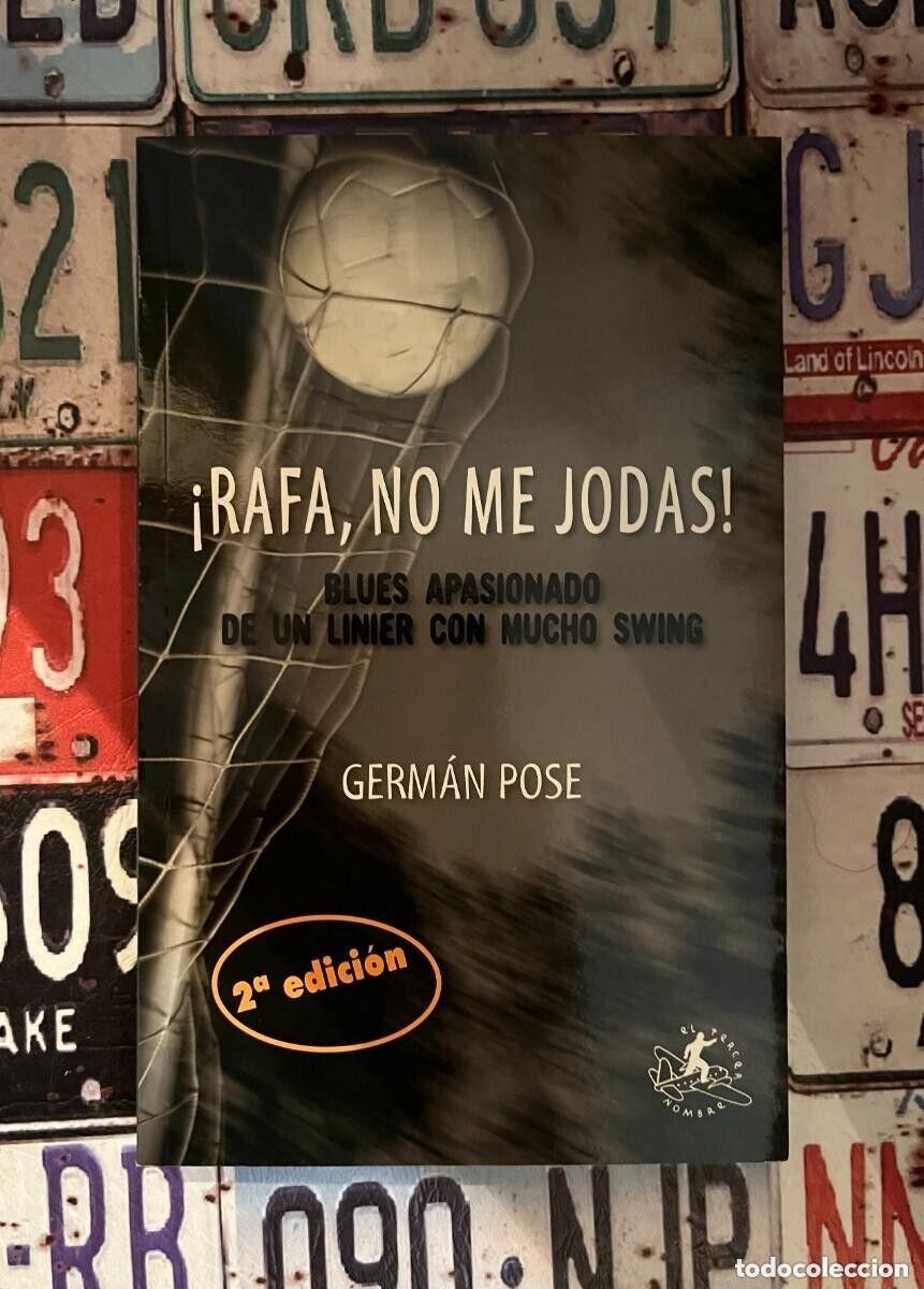 Libros: Libro &iexcl;Rafa, No Me Jodas! - German Pose - Foto 1