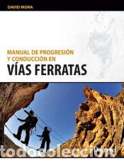 Libros: Manual de progresion y consucci&oacute;n de vias ferratas - Mora, David - Foto 1