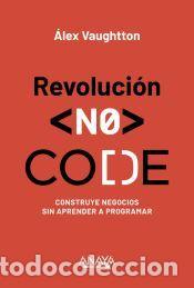 Livres: Revoluci&oacute;n NO-CODE - Vaughtton, &Aacute;lex