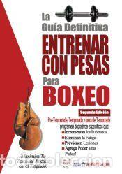 Libros: La guia definitiva - Entrenar con pesas para boxeo - Rob Price