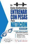 Libros: La Guia Definitiva - Entrenar Con Pesas Para Natacion - Price, Rob