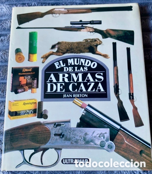 Libros: Libro EL MUNDO DE LAS ARMAS DE CAZA