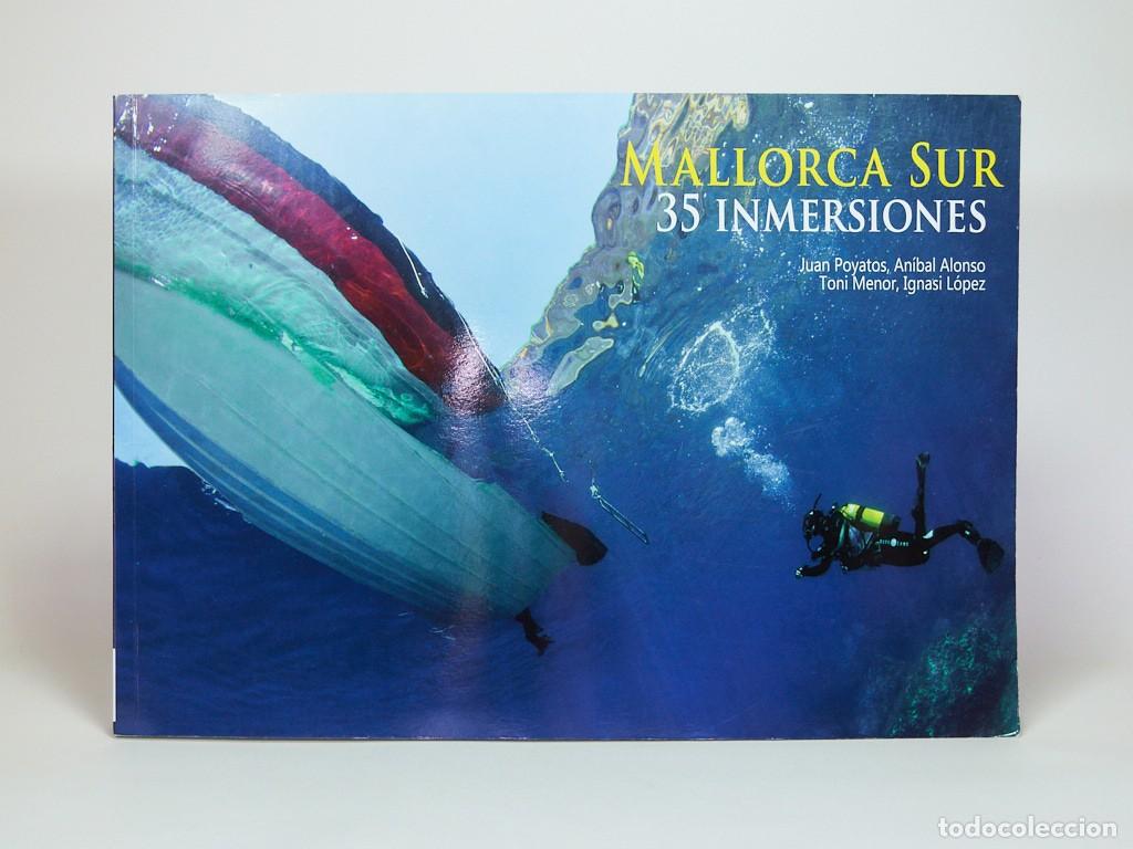 Libros: Libro MALLORCA SUR 35 INMERSIONES | Gu&iacute;a de Buceo | Juan Poyatos | Edici&oacute;n Local RARA | NUEVO