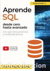 Livros: Aprende SQL desde cero hasta avanzado - El libro completo de la programacion SQL para principiantes