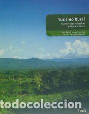 Libros: Turismo rural: Experiencias y desaf&iacute;os en Iberoam&eacute;rica - Ju&aacute;rez S&aacute;nchez, Jos&eacute; Pedro