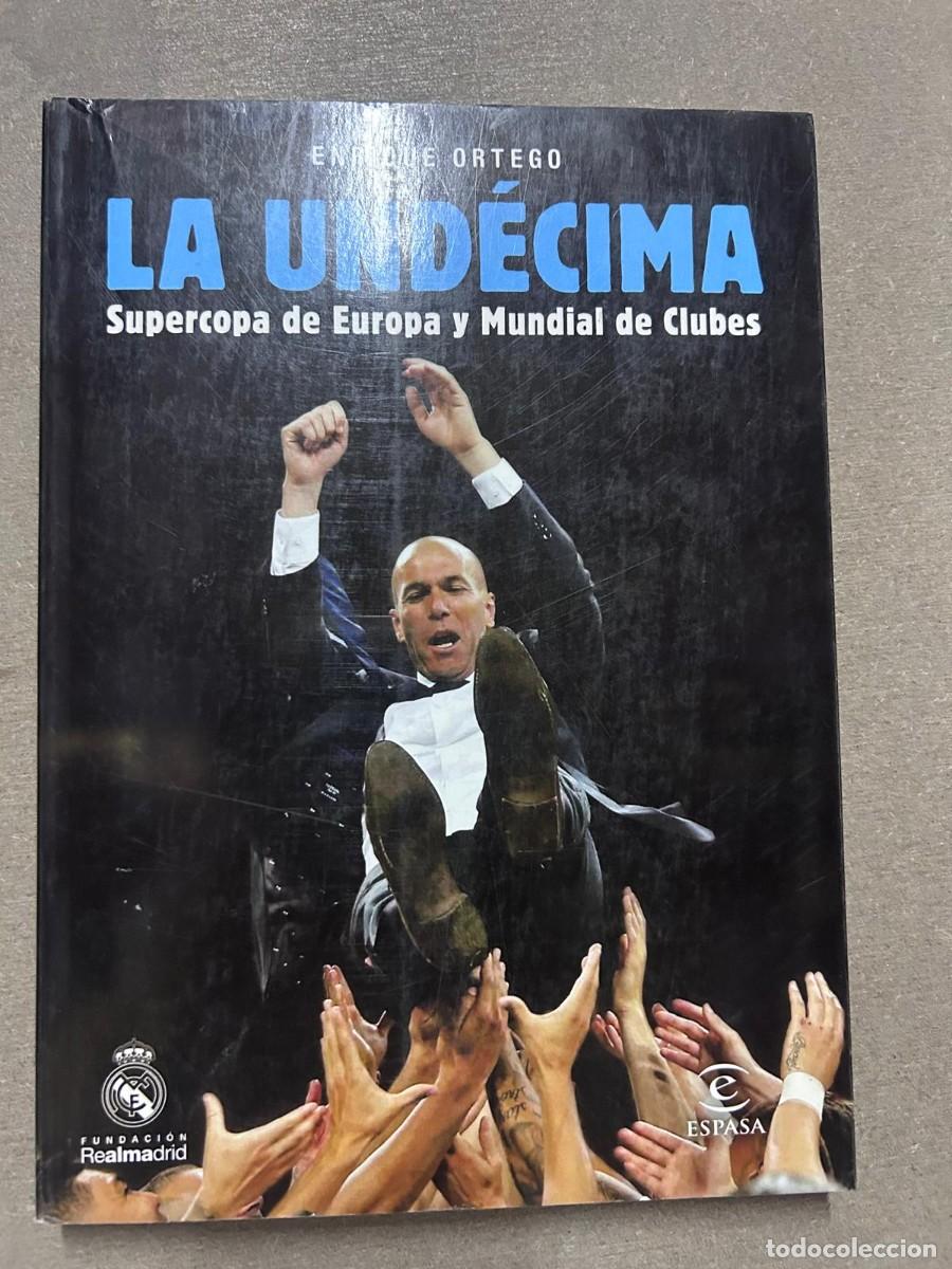 Libros: La Und&eacute;cima: Supercopa de Europa y Mundial de Clubes - Ortego, Enrique