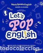 Libros: Lets pop English - G. Dur&aacute;n (@MariaSpeaksEnglish), Mar&iacute;a