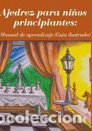 Libros: Ajedrez para ni&ntilde;os principiantes: Manual de aprendizaje (Guia ilustrada) - Loth, P.