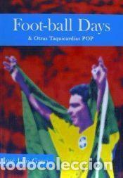 Libros: FOOT-BALL DAYS - JOSE LUIS GARCI