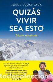 Libros: Quiz&aacute;s vivir sea esto (Edici&oacute;n actualizada) - Egocheaga, Jorge