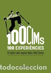 Libros: 100 Cims. 100 experi&egrave;ncies - autors, Diversos - Foto 1