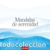 Libros: Mandalas Serenidad (Col. Hobbies) - Editorial Alma