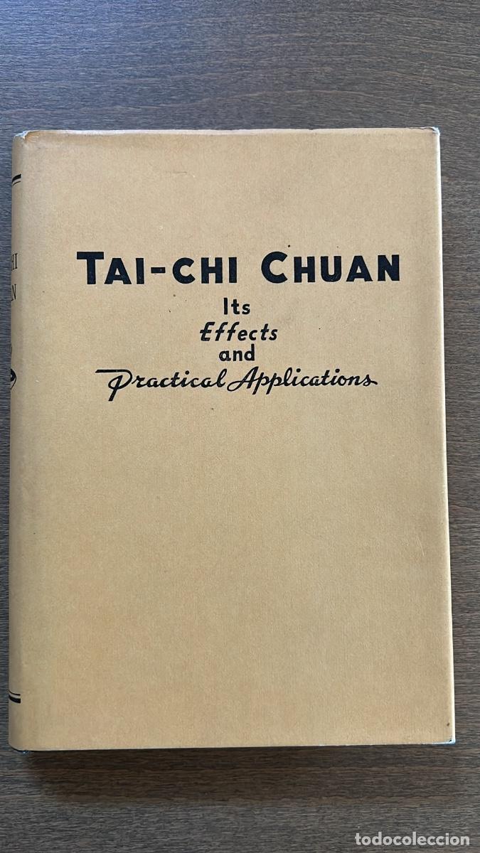 Libros: Libro T'ai-Chi Ch'&uuml;an: Its Effects and Practical Applications - Yearning K. Chen - Shanghai 1947 (1&ordf;
