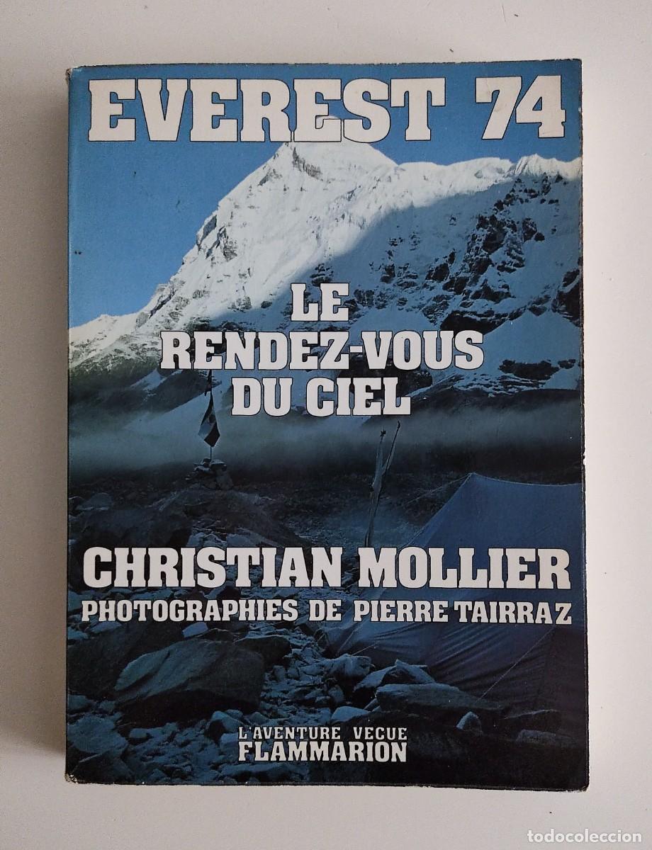 Libros: EVEREST 1974 CHAMONIX ALPINISMO ESCALADA LIBRO NEPAL OCHOMILES ALPINISMO ESCALADA HIMALAYA TIBET