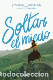 Libros: Soltar el miedo - S&ouml;rensen (@yoga__woman), Ana&iuml;s